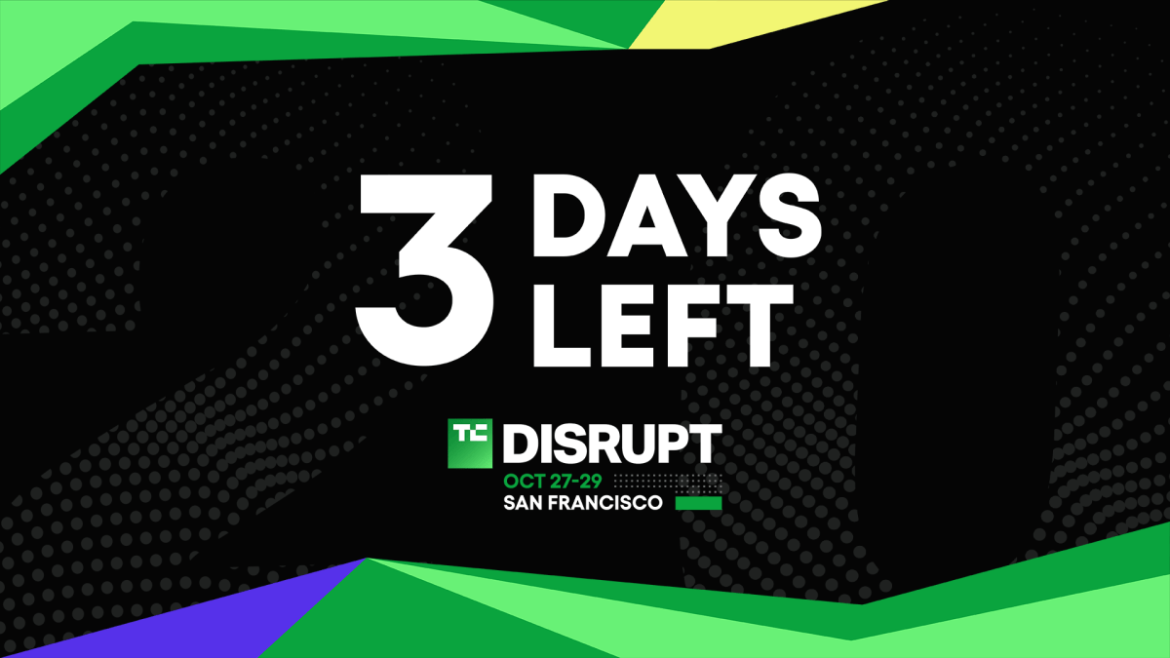 3 days until Disrupt 2025 turns San Francisco into startup TechCrunch Disrupt 2025 3 days left