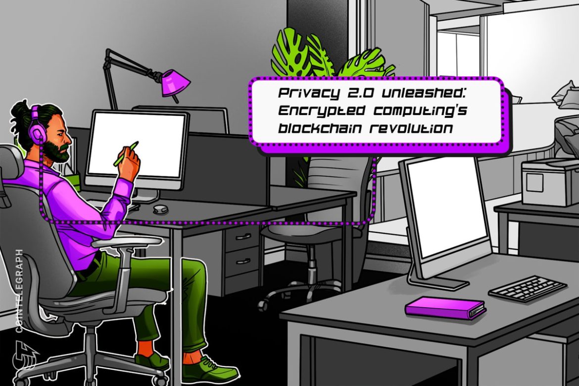 Privacy 2.0: Encrypted Computing’s Blockchain Revolution Privacy 2.0: Encrypted Computing's Blockchain Revolution