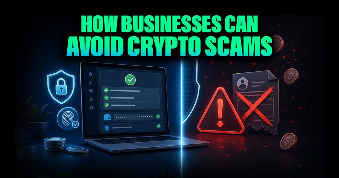 How businesses can avoid crypto scams - Cryptocurrency News